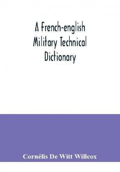 A French-English military technical dictionary