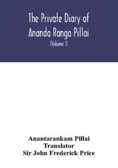 The Private diary of Ananda Ranga Pillai