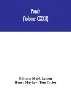 Punch (Volume CXXXII)