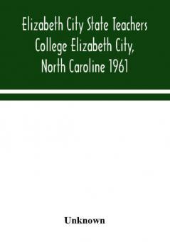 Elizabeth City State Teachers College Elizabeth City North Caroline 1961