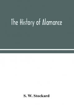 The history of Alamance