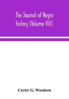 The Journal of Negro history (Volume VIII)