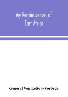 My reminiscences of East Africa