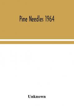 Pine Needles 1964