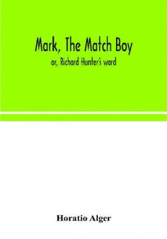 Mark the match boy