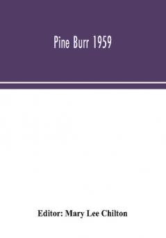 Pine Burr 1959