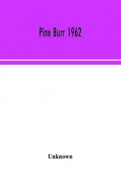 Pine Burr 1962