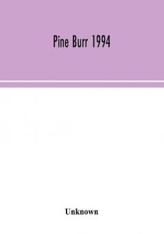 Pine Burr 1994