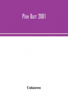 Pine Burr 2001