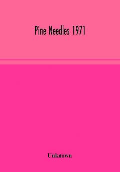 Pine Needles 1971