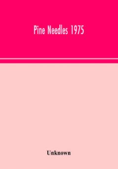 Pine Needles 1975