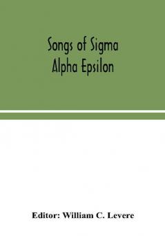 Songs of Sigma Alpha Epsilon