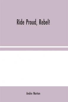 Ride Proud Rebel!