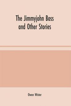 The Jimmyjohn Boss and Other Stories