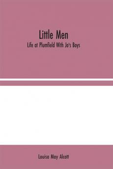 Little Men: Life at Plumfield With Jo's Boys