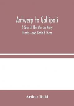 Antwerp to Gallipoli