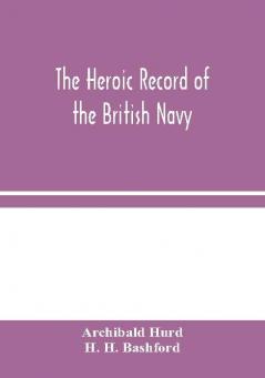 The Heroic Record of the British Navy