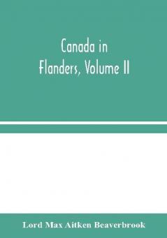 Canada in Flanders Volume II