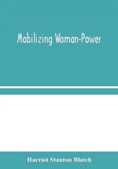 Mobilizing Woman-Power