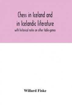 Chess in Iceland and in Icelandic literature