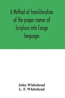 A method of transliteration of the proper names of Scripture into Congo languages