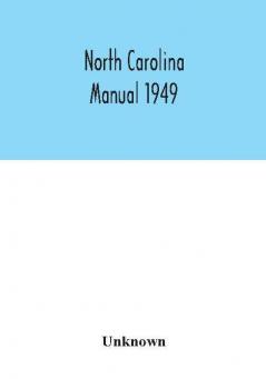 North Carolina Manual 1949