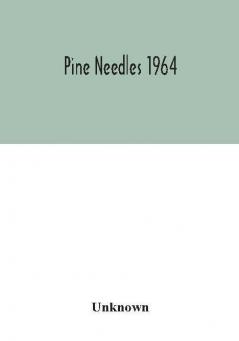 Pine Needles 1964