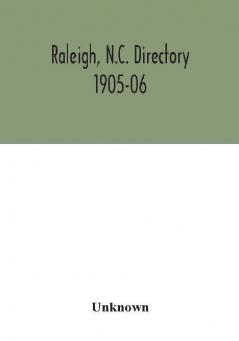 Raleigh N.C. directory 1905-06