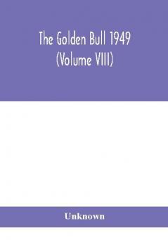 The Golden Bull 1949 (Volume VIII)