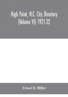 High Point N.C. City Directory (Volume VI) 1921-22