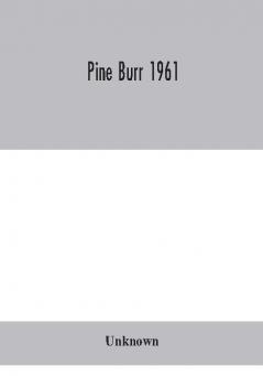 Pine Burr 1961