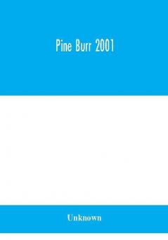 Pine Burr 2001