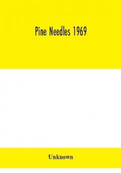 Pine Needles 1969