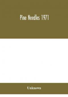 Pine Needles 1971