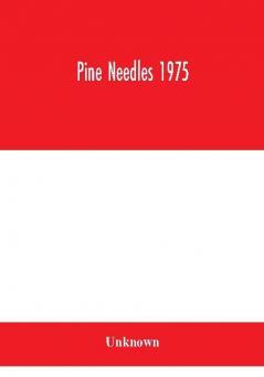 Pine Needles 1975