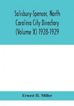 Salisbury-Spencer North Carolina City Directory (Volume X) 1928-1929