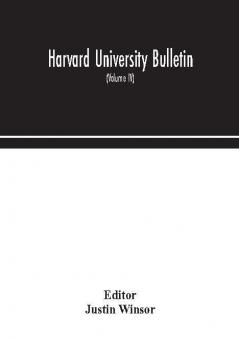 Harvard University bulletin (Volume IV)