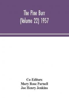 The Pine Burr (Volume 22) 1957