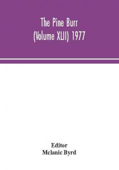 The Pine Burr (Volume XLII) 1977