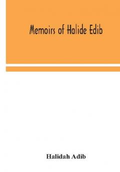 Memoirs of Halide Edib