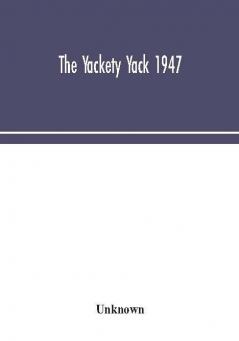 The Yackety yack 1947