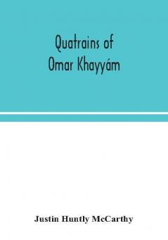 Quatrains Of Omar Khayyám