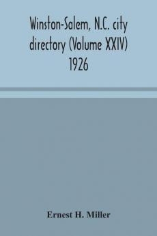 Winston-Salem N.C. city directory (Volume XXIV) 1926