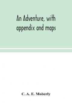 An adventure with appendix and maps