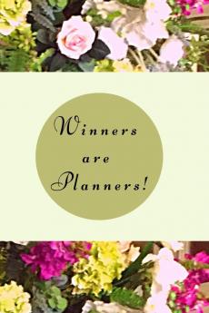 Winners are planners!: Goal Getter Daily Planner Journal Undated Daily Productivity Planner Agenda Organizer