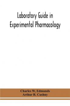 Laboratory guide in experimental pharmacology