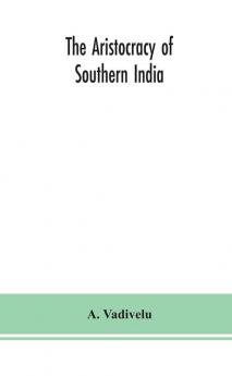 The aristocracy of southern India