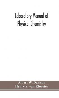 Laboratory manual of physical chemistry