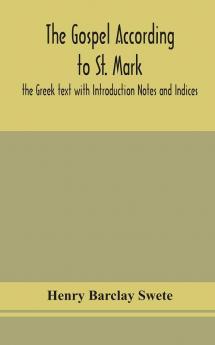 The Gospel according to St. Mark