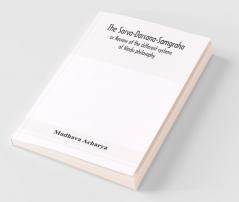 The Sarva-Darsana-Samgraha Or Review Of The Different Systems Of Hindu Philosophy